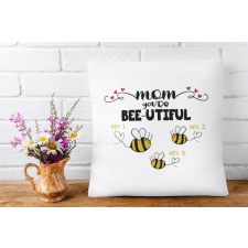 Bee-utiful Anya és méhecskéi (Személyre szabható) - Párna Anyáknak egyedi ajándék