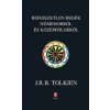 BEFEJEZETLEN REGÉK NÚMENORRÓL ÉS KÖZÉPFÖLDÉRŐL