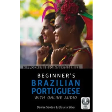  Beginner's Brazilian Portuguese with Online Audio – Denise Santos,Glaucia Silva idegen nyelvű könyv