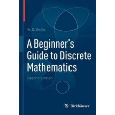 Beginner's Guide to Discrete Mathematics – W D Wallis idegen nyelvű könyv