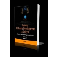 Beginning 3D Game Development with Unity 4 – Sue Blackman idegen nyelvű könyv