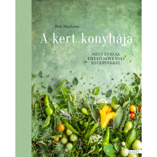 Beh Mariann - A kert konyhája idegen nyelvű könyv