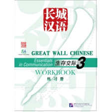 Beijing Language and Culture University Press Great Wall Chinese - Essentials in Communication vol.3 Workbook tankönyv