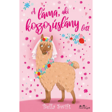 Bella Swift - A láma, aki koszorúslány lett egyéb könyv