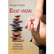  Belső utazás - Vezetett meditációk a belső úton - Átdolgozott kiadás ezoterika