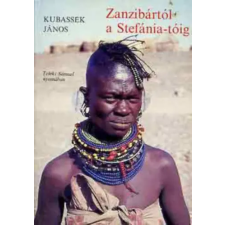 Bembo Zanzibártól a Stefánia-tóig - Teleki Sámuel nyomában (Dedikált) antikvárium - használt könyv