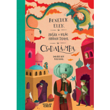 Benedek Elek - Csodalámpa - Mesék a világ minden tájáról gyermek- és ifjúsági könyv