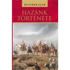Benedek Elek - Hazánk története történelem