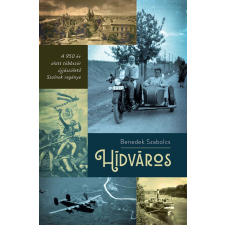Benedek Szabolcs - Hídváros egyéb könyv