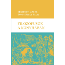 Benedetti Gábor - Filozófusok a konyhában sport
