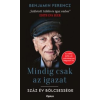 Benjamin Ferencz Mindig csak az igazat!