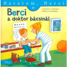  Berci a doktor bácsinál - Barátom, Berci 9. gyermek- és ifjúsági könyv