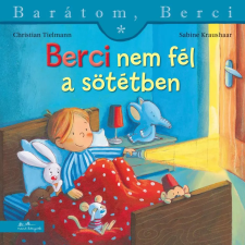  Berci nem fél a sötétben - Barátom, Berci 26. gyermek- és ifjúsági könyv