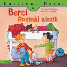 Berci Rozinál alszik - Barátom, Berci gyermek- és ifjúsági könyv