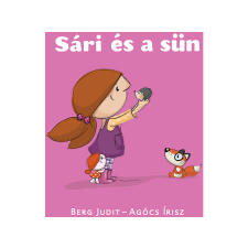 Berg Judit Berg Judit - Sári és a sün gyermek- és ifjúsági könyv