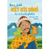 Berg Judit - Két kis dínó és a honfoglalás