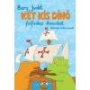 Berg Judit - Két kis dínó felfedezi Amerikát