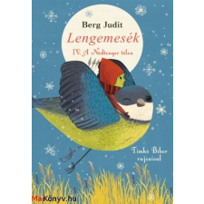 Berg Judit : Lengemesék 4. - A Nádtenger télen ajándékkönyv