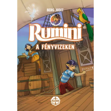 Berg Judit - Rumini a Fényvizeken - új rajzokkal gyermek- és ifjúsági könyv