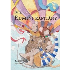 Berg Judit - Rumini kapitány gyermek- és ifjúsági könyv