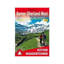Bergverlag Rother Berner Oberland West túrakalauz Bergverlag Rother német RO 4282 irodalom