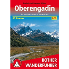 Bergverlag Rother Oberengadin – St. Moritz I Zuoz I Pontresina túrakalauz Bergverlag Rother német RO 4042 irodalom