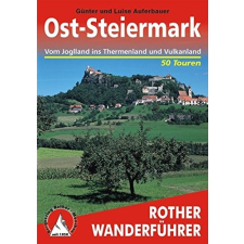 Bergverlag Rother Ost-Steiermark – Vom Joglland ins Thermen- und Vulkanland túrakalauz Bergverlag Rother német RO 4312 irodalom