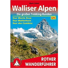 Bergverlag Rother Walliser Alpen – Die großen Trekking-Runden túrakalauz Bergverlag Rother német RO 4427 irodalom