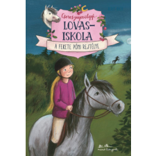 Berit Bach Cseresznyevölgyi lovasiskola 3. - Berit Bach gyermek- és ifjúsági könyv