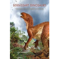  Bernissart Dinosaurs and Early Cretaceous Terrestrial Ecosystems – Pascal Godefroit idegen nyelvű könyv