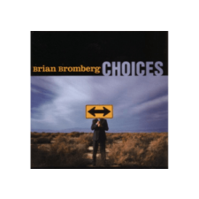 BERTUS HUNGARY KFT. Brian Bromberg - Choices (Cd) jazz