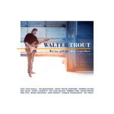 BERTUS HUNGARY KFT. Walter Trout - We're All In This Together (Cd) blues