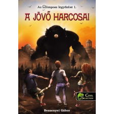 Bessenyei Gábor BESSENYEI GÁBOR - A JÖVÕ HARCOSAI gyermek- és ifjúsági könyv