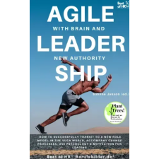 Best of HR - Berufebilder.de​® Agile Leadership with Brain and New Authority egyéb e-könyv
