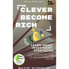Best of HR - Berufebilder.de® Be Clever Become Rich! Learn Smart Investment-Strategies egyéb e-könyv