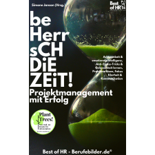 Best of HR - Berufebilder.de® Beherrsch die Zeit! Projektmanagement mit Erfolg egyéb e-könyv