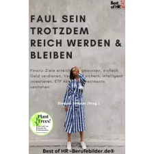 Best of HR - Berufebilder.de​® Faul sein trotzdem reich werden & bleiben egyéb e-könyv