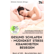 Best of HR - Berufebilder.de® Gesund Schlafen - Müdigkeit Stress Krankheiten besiegen egyéb e-könyv