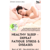 Best of HR - Berufebilder.de​® Healthy Sleep -  Defeat Fatigue Stress & Diseases