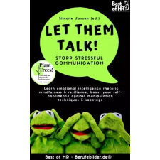 Best of HR - Berufebilder.de​® Let Them Talk! Stopp Stressful Communication egyéb e-könyv