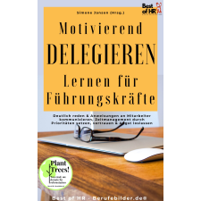Best of HR - Berufebilder.de​® Motivierend Delegieren Lernen für Führungskräfte egyéb e-könyv