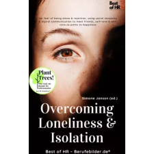 Best of HR - Berufebilder.de​® Overcoming Loneliness & Isolation egyéb e-könyv