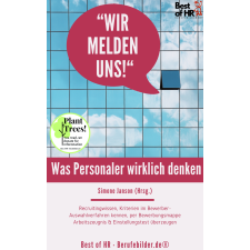 Best of HR - Berufebilder.de® Wir melden uns! Was Personaler wirklich denken egyéb e-könyv