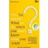 Best of HR - Berufebilder.de​® Yes No Maybe? What to do when you don't know what you want