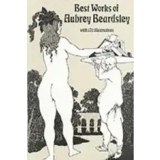  Best Work of Aubrey Beardsley – Aubrey Beardsley idegen nyelvű könyv