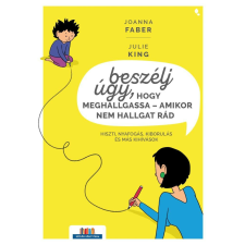 Beszélj úgy, hogy meghallgassa - amikor nem hallgat rád életmód, egészség