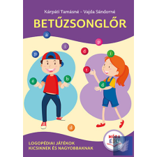 Betűzsonglőr - Logopédiai játékok kicsiknek és nagyobbaknak gyermek- és ifjúsági könyv