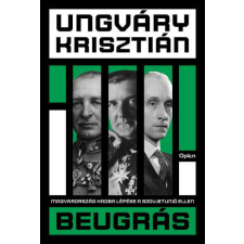  Beugrás - Magyarország hadba lépése a Szovjetúnió ellen történelem