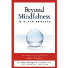  Beyond Mindfulness in Plain English – Bhikkhu Henepola Gunaratana idegen nyelvű könyv