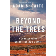  Beyond the Trees: A Journey Alone Across Canada's Arctic idegen nyelvű könyv